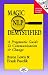 Magic of Neurolinguistic Programming Demystified: A Pragmatic Guide to Communication and Change (Positive Change Guides): A Pragmatic Guide to Communication and Change (Positive Change Guides)