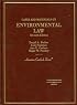Cases And Materials on Environmental Law (American Casebook Series)