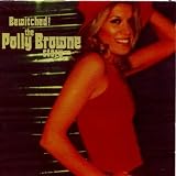 Bewitched! The Polly Browne Story