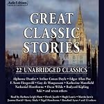 Great Classic Stories: 22 Unabridged Classics | Alphonse Daudet,Saki,Oscar Wilde