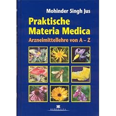 Praktische Materia Medica: Arzneimittellehre von A-Z