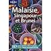 Malaisie, Singapour et Brunei