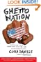 Ghettonation: Dispatches from America's Culture War