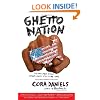 Ghettonation: Dispatches from America's Culture War