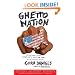 Ghettonation: Dispatches from America's Culture War