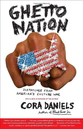 Ghettonation: Dispatches from America's Culture War