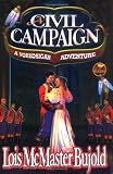 A Civil Campaign: A Comedy of Biology and Manners