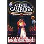 A Civil Campaign  (Miles Vorkosigan Adventures)