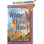 The White Rhino Hotel: A Novel