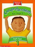 Comprehension : Key Stage 2. Pupil's book. 1