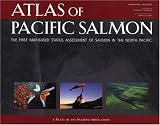 Atlas of Pacific Salmon: The First Map-Based Status Assessment of Salmon in the North Pacific