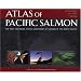 Atlas of Pacific Salmon: The First Map-Based Status Assessment of Salmon in the North Pacific