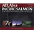 Atlas of Pacific Salmon: The First Map-Based Status Assessment of Salmon in the North Pacific