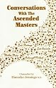 Conversations with the Ascended Masters