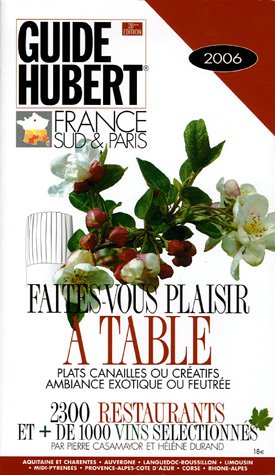 City Travel Guides Discounted  Livres : Guide Hubert France Sud & Paris 2006