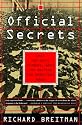 Official Secrets: What the Nazis Planned, What the British and Americans Knew