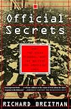 Official Secrets: What the Nazis Planned, What the British and Americans Knew