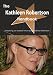 The Kathleen Robertson Handbook - Everything You Need to Know about Kathleen Robertson