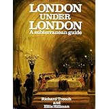 london under london a subterranean guide