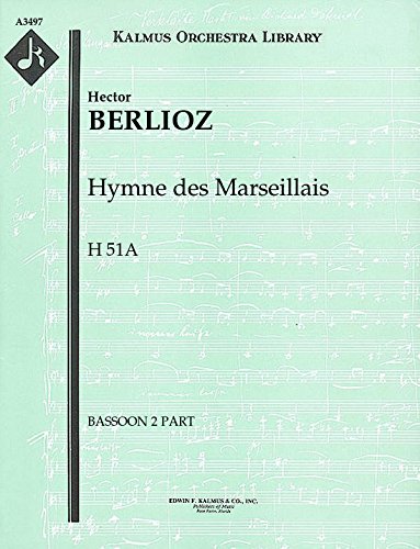 Hymne des Marseillais, H 51A: Bassoon 2 part (Qty 4) [A3497]