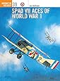 Spad VII Aces of World War I (Osprey Aircraft of the Aces No 39)
