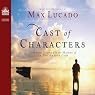 Cast of Characters: Common People in the Hands of an Uncommon God