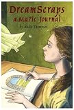 DreamScraps: A Magic Journal