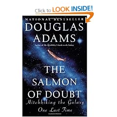 The Salmon of Doubt: Hitchhiking the Galaxy One Last Time
