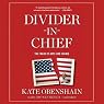 Divider-in-Chief: The Fraud of Hope and Change