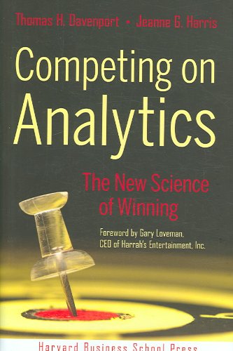 Competing on Analytics (07) by Davenport, Thomas H - Harris, Jeanne G [Hardcover B0057WG3ZC pdf
