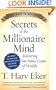 Secrets of the Millionaire Mind: Mastering the Inner Game of Wealth