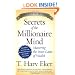Secrets of the Millionaire Mind: Mastering the Inner Game of Wealth
