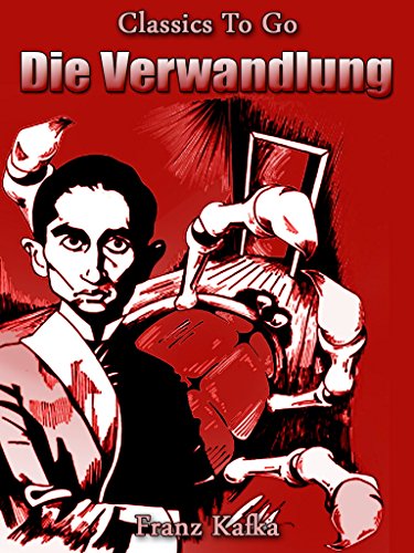 Die Verwandlung (Classics To Go) (German Edition)