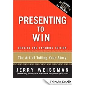 Presenting to Win: The Art of Telling Your Story, Updated and Expanded Edition