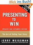 Presenting to Win: The Art of Telling...