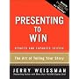 Presenting to Win: The Art of Telling Your Story, Updated and Expanded Edition