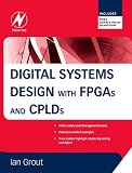 Digital Systems Design with FPGAs and CPLDs