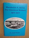 Macalaster & Alison : the insurance brokers, 1877-1977