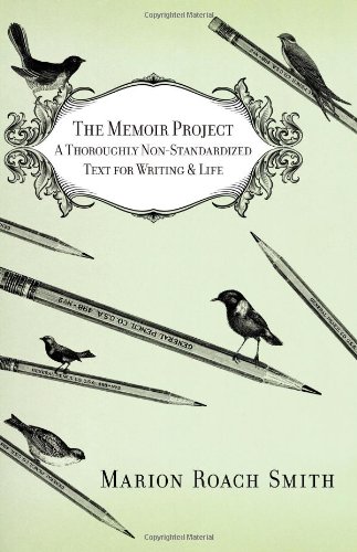 the memoir project a thoroughly non standardized text for writing  life