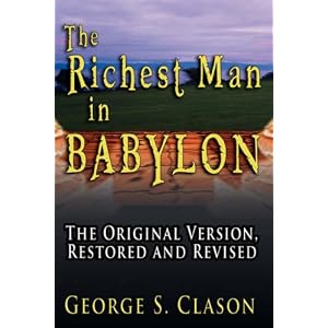 The Richest Man in Babylon: The Original Version, Restored and Revised