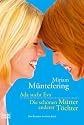 Ada sucht Eva / Die sch&ouml;nen M&uuml;tter anderer T&ouml;chter: Zwei Romane in einem Band