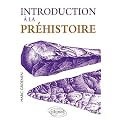 Introduction � la pr�histoire