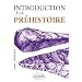 Introduction � la pr�histoire