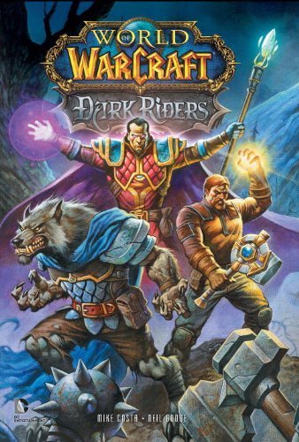 World of Warcraft: Dark Riders by Costa, Michael(May 13, 2014) Paperback