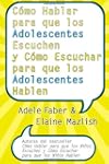 Como Hablar Para Que los Adolescentes...