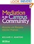 Mediation in the Campus Community: Designing and Managing Effective Programs (Jossey-Bass Education)