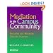 Mediation in the Campus Community: Designing and Managing Effective Programs (Jossey-Bass Education)