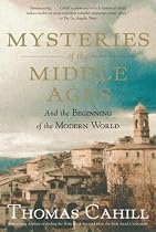 Mysteries of the Middle Ages: And the Beginning of the Modern World (Hinges of History)