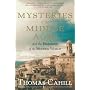 Mysteries of the Middle Ages: And the Beginning of the Modern World (Hinges of History)