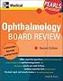 Ophthalmology Board Review: Pearls of Wisdom, Second Edition (Pearls of Wisdom)